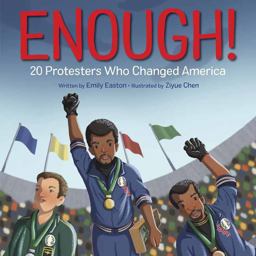 Enough! 20 Protesters Who Changed America  9781984831972 Front Cover