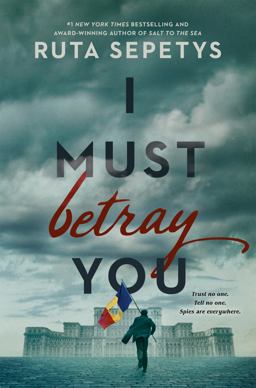 I Must Betray You  9781984836038 Front Cover