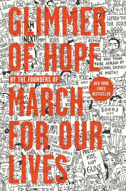Glimmer of Hope How Tragedy Sparked a Movement  9781984836090 Front Cover
