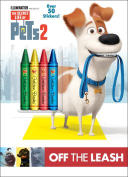 Off the Leash (the Secret Life of Pets 2)