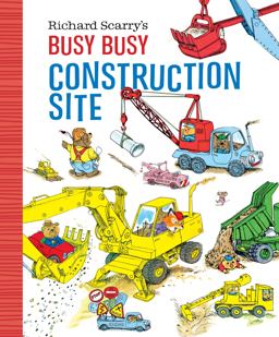 Richard Scarry's Busy Busy Construction Site  9781984851529 Front Cover