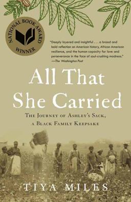 All That She Carried The Journey of Ashley's Sack, a Black Family Keepsake  9781984855015 Front Cover