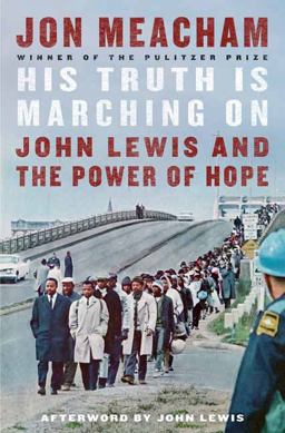 His Truth Is Marching On John Lewis and the Power of Hope  9781984855022 Front Cover