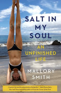 Salt in My Soul An Unfinished Life  9781984855428 Front Cover