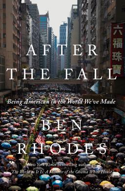 After the Fall Being American in the World We've Made  9781984856050 Front Cover