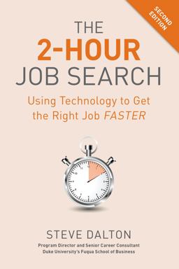 2-Hour Job Search, Second Edition Using Technology to Get the Right Job Faster  9781984857286 Front Cover