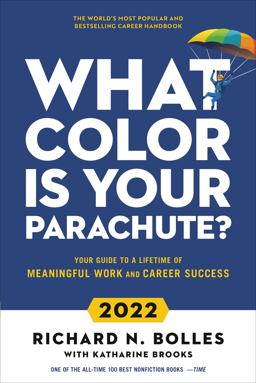 What Color Is Your Parachute? 2022 Your Guide to a Lifetime of Meaningful Work and Career Success  9781984860354 Front Cover