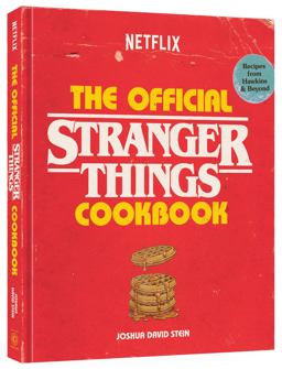 The Official Stranger Things Cookbook The Official Stranger Things Cookbook