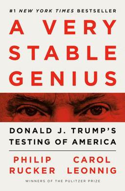 Very Stable Genius Donald J. Trump's Testing of America  9781984877499 Front Cover