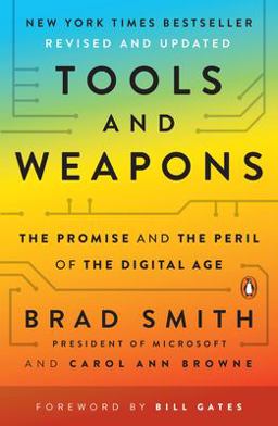 Tools and Weapons The Promise and the Peril of the Digital Age  9781984877734 Front Cover