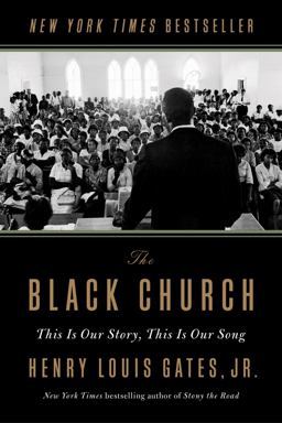 Black Church This Is Our Story, This Is Our Song  9781984880338 Front Cover