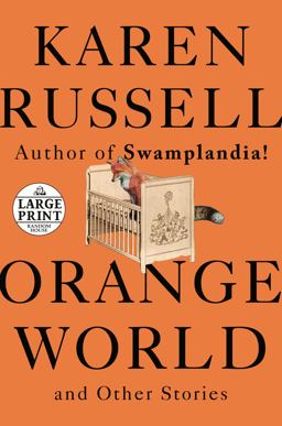 Orange World and Other Stories  9781984892218 Front Cover