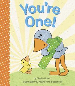 You're One! You're One!