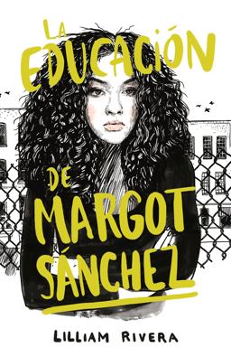 Educaciï¿½n de Margot Sï¿½nchez / the Education of Margot Sanchez  9781984899057 Front Cover