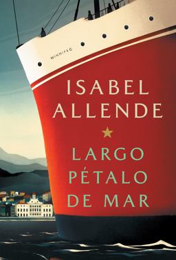 Largo Pï¿½talo de Mar / a Long Petal of the Sea: a Novel  9781984899163 Front Cover