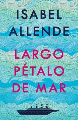 Largo Pï¿½talo de Mar / a Long Petal of the Sea  9781984899170 Front Cover