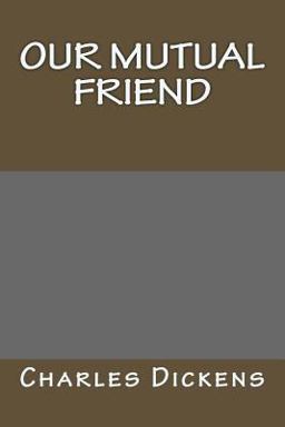 Our Mutual Friend
