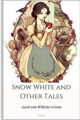 Snow White and Other Tales