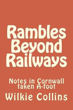 Rambles Beyond Railways