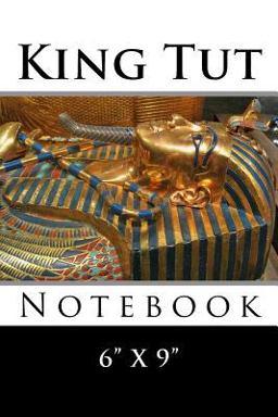 King Tut Notebook King Tut Notebook