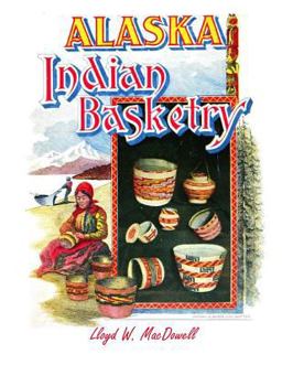 Alaska Indian Basketry