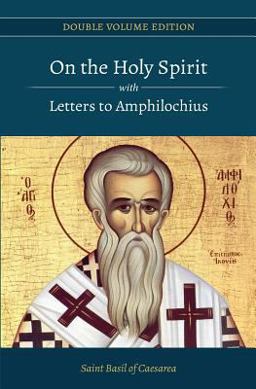 On the Holy Spirit with Letters to Amphilochius  9781985634558 Front Cover