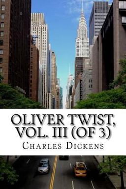 Oliver Twist, Vol. III (of 3)