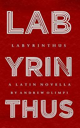 Labyrinthus: a Latin Novella  9781985727137 Front Cover