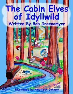 The Cabin Elves of Idyllwild