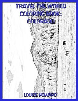 Travel the World Coloring Book: Colorado