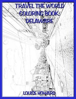 Travel the World Coloring Book: Delaware