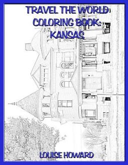Travel the World Coloring Book: Kansas