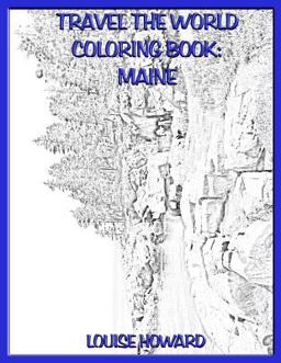 Travel the World Coloring Book: Maine