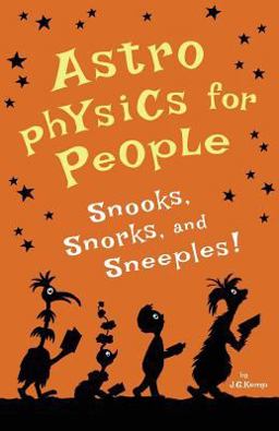 Astrophysics for People, Snooks, Snorks, and Sneeples!