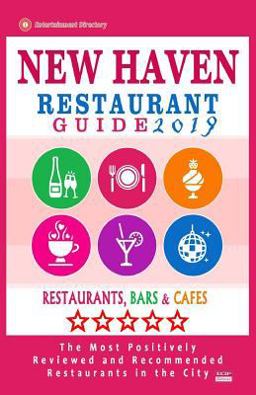 New Haven Restaurant Guide 2019