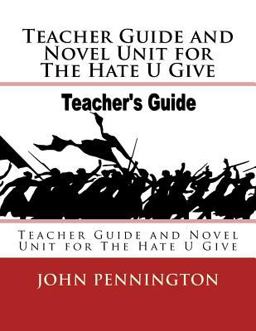 Teacher Guide and Novel Unit for the Hate U Give