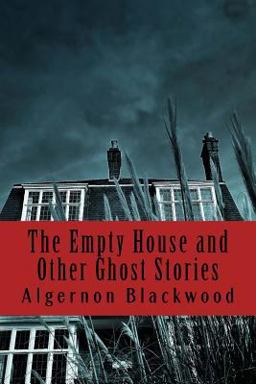 The Empty House and Other Ghost Stories