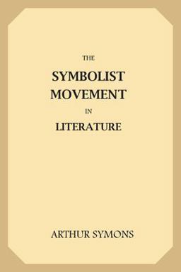 The Symbolist Movement in Literature