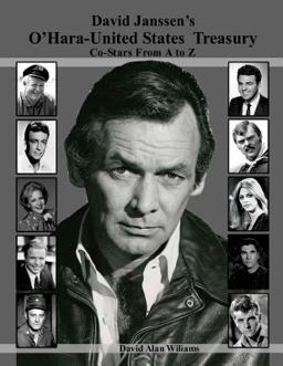 David Janssen's o'Hara United States Treasury Co-Stars from a to Z