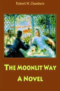 The Moonlit Way: a Novel