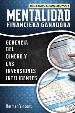 Mentalidad Financiera Ganadora Mentalidad Financiera Ganadora