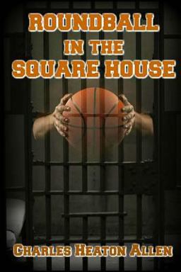 Roundball in the Square House