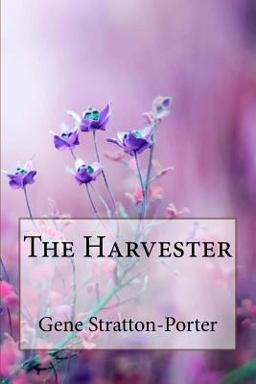 The Harvester Gene Stratton-Porter