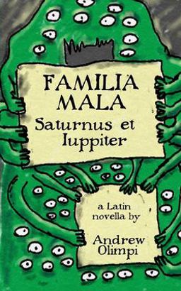 Familia Mala: Saturnus et Iuppiter  9781986448611 Front Cover