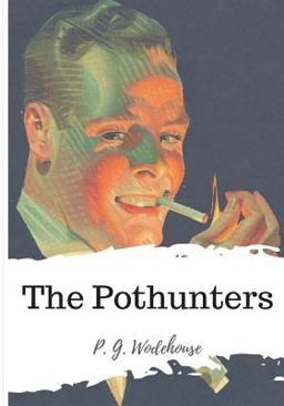 The Pothunters