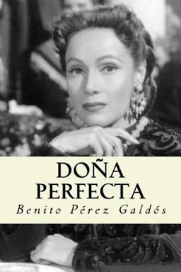 Doña Perfecta (Spanish Edition)