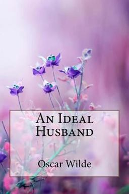 An Ideal Husband Oscar Wilde