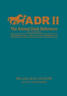 Animal Desk Reference II Essential Oils for Animals  9781986827010 Front Cover