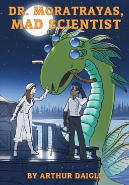 Dr. Moratrayas, Mad Scientist Dr. Moratrayas, Mad Scientist