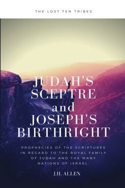 Judah's Sceptre and Joseph's Birthright